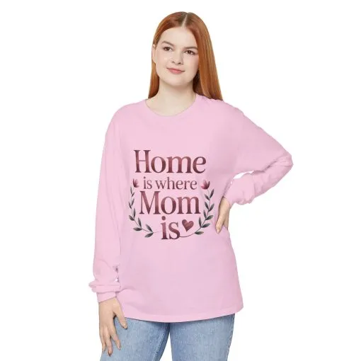 Home is Where Mom Is Long Sleeve T-Shirt, Cozy Gift for Mom, Mother's Day Top, Casual Mom Tee, Family Apparel - Image 14
