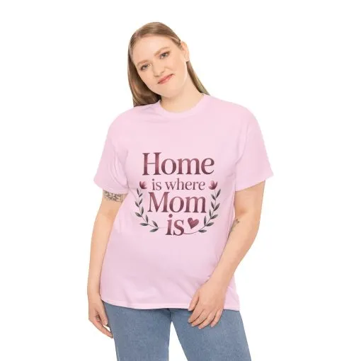 Home is Where Mom Is Unisex Tee, Cozy Cotton T-Shirt for Mothers, Perfect Gift for Mother's Day, Casual Everyday Wear, mother's day gift - Image 3