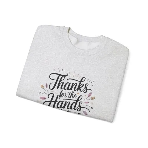 Thanks for the Hands That Raised Me Shirt, Mother's Day Gift, Appreciation Shirt for Mom, thankful mom tee - Image 3