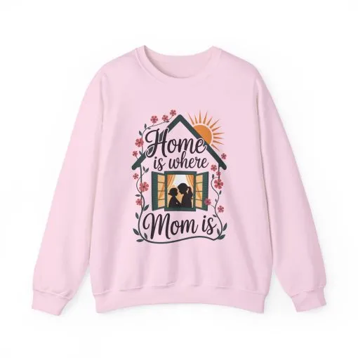 Home Is Where Mom Is Sweatshirt, Mother's Day Cotton Sweatshirt, Cute Family Gift for Mom, Sentimental Mom Gift, mother's day Gift - Image 22