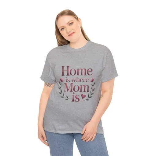 Home is Where Mom Is Unisex Tee, Cozy Cotton T-Shirt for Mothers, Perfect Gift for Mother's Day, Casual Everyday Wear, mother's day gift - Image 15