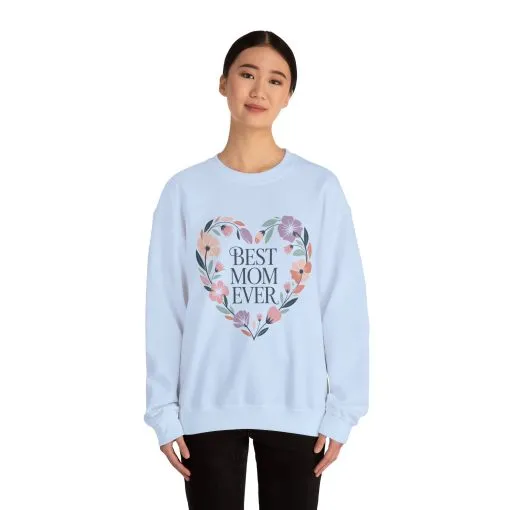 Best Mom Ever Sweatshirt - Perfect Gift for Mother's Day, Cozy Crewneck, Floral Design, Women's Gift, New Mom Gift - Image 11