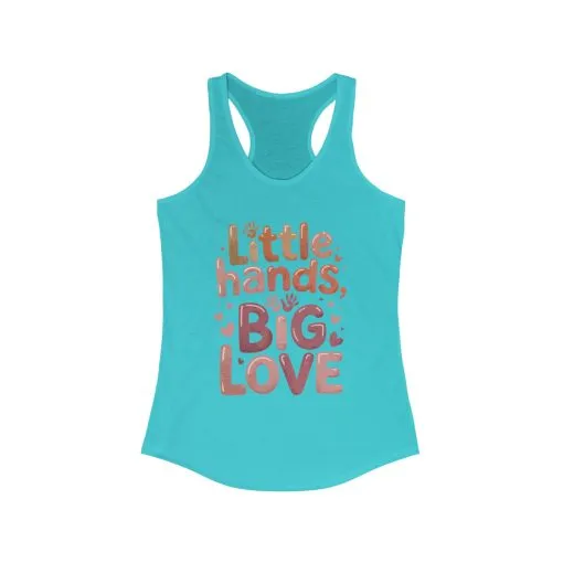Little Hands, Big Love Racerback Tank, Perfect for Moms Gifts, Cute Mom Top, Baby Showers, Gift for Mothers, mother's day Tank - Image 6