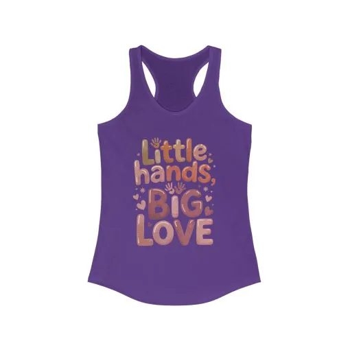 Little Hands, Big Love Racerback Tank, Perfect for Moms Gifts, Cute Mom Top, Baby Showers, Gift for Mothers, mother's day Tank - Image 12