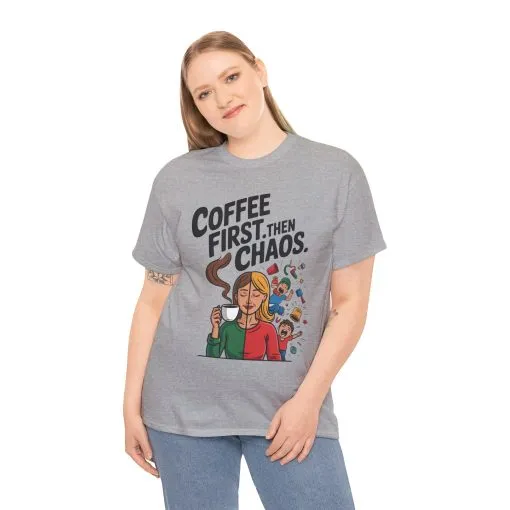 Coffee First Then Chaos Funny Mom Life Tee, Mother's Day Gift, Mom Humor Tee, mom graphic tee, caffeine lover tee - Image 12