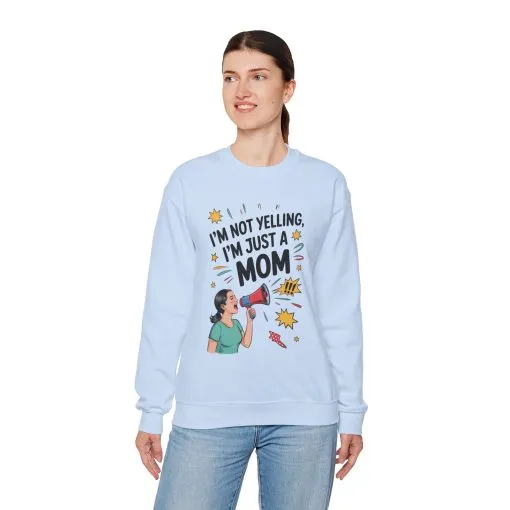 Funny Mom Sweatshirt, I'm Not Yelling I'm Just a Mom, Mother's Day Gift, Loud Mom Life Sweatshirt, Mother's Day Apparel, Family Humor Shirt - Image 17