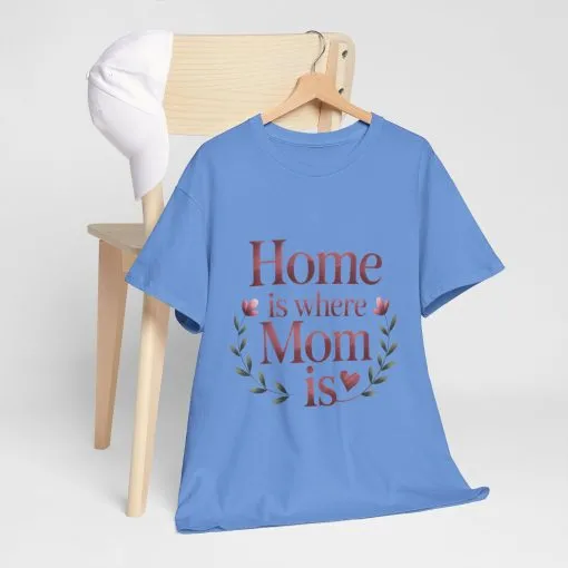Home is Where Mom Is Unisex Tee, Cozy Cotton T-Shirt for Mothers, Perfect Gift for Mother's Day, Casual Everyday Wear, mother's day gift - Image 32