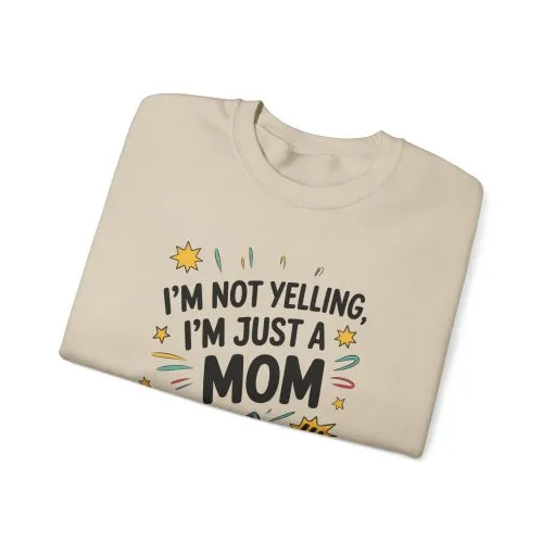 Funny Mom Sweatshirt, I'm Not Yelling I'm Just a Mom, Mother's Day Gift, Loud Mom Life Sweatshirt, Mother's Day Apparel, Family Humor Shirt - Image 40
