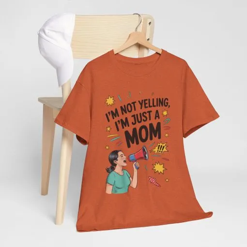Funny Mom Shirt, I'm Not Yelling I'm Just a Mom, Mother's Day Gift, Loud Mom Life T-Shirt, Mother's Day Apparel, Family Humor Shirt - Image 7