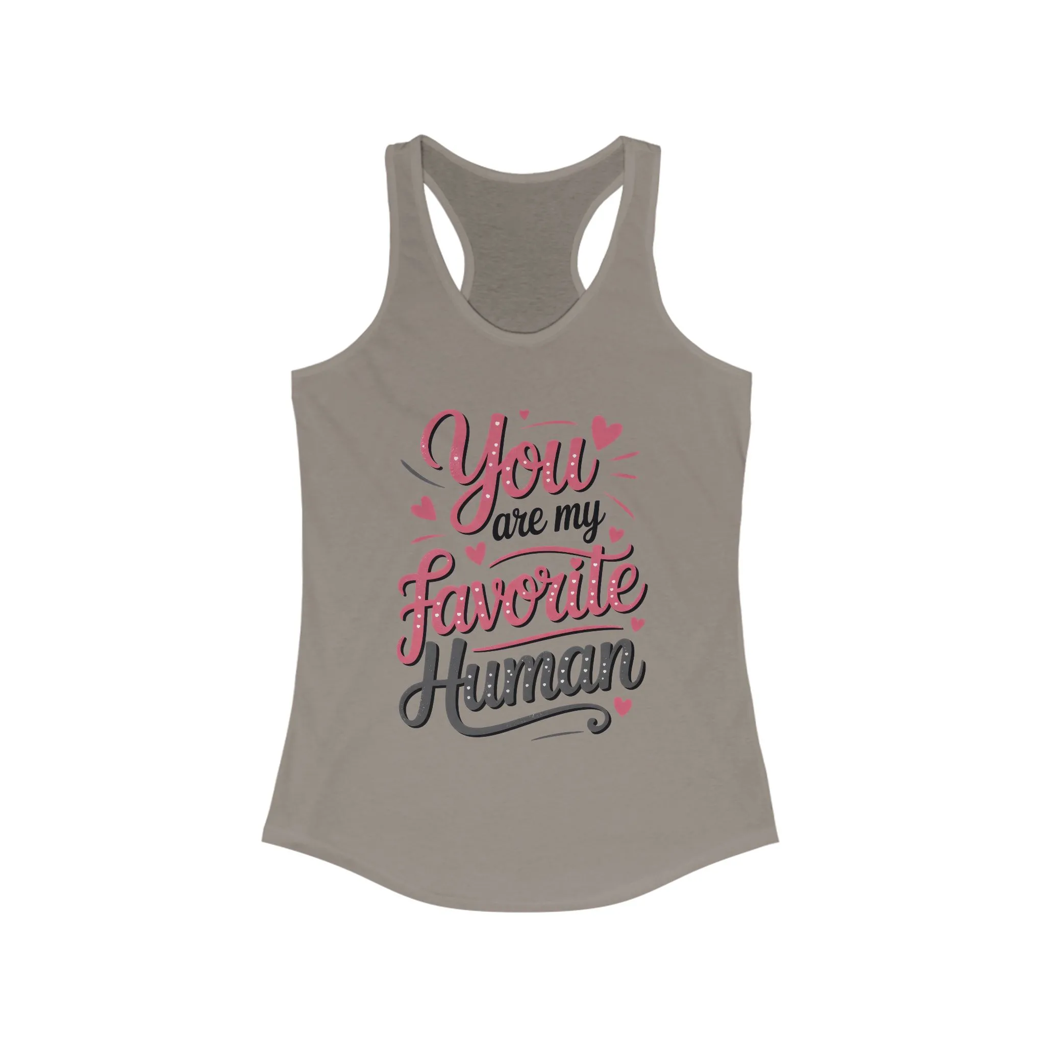You Are My Favorite Human Tank, Cute Gift for Friends, Couples, Valentine's Day, Birthdays, Casual Wear, mother's day gift - Image 11