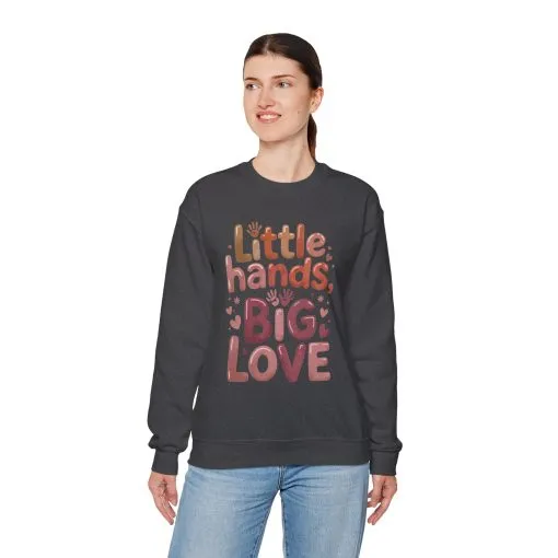 Little Hands, Big Love Crewneck Sweatshirt, Perfect for Moms Gifts, Family Events, Baby Showers, Everyday Wear, Cute Tee, mother's day Gift - Image 20