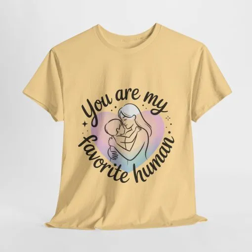 You Are My Favorite Human T-Shirt, Cute Mother and Child Shirt, Gift for Mom or Baby Shower, Mother's Day Gift - Image 36