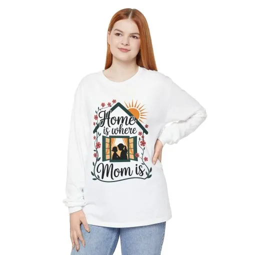 Home Is Where Mom Is Long Sleeve T-Shirt, Mother's Day Cotton Shirt, Cute Family Gift for Mom, Sentimental Mom Gift, mother's day Gift