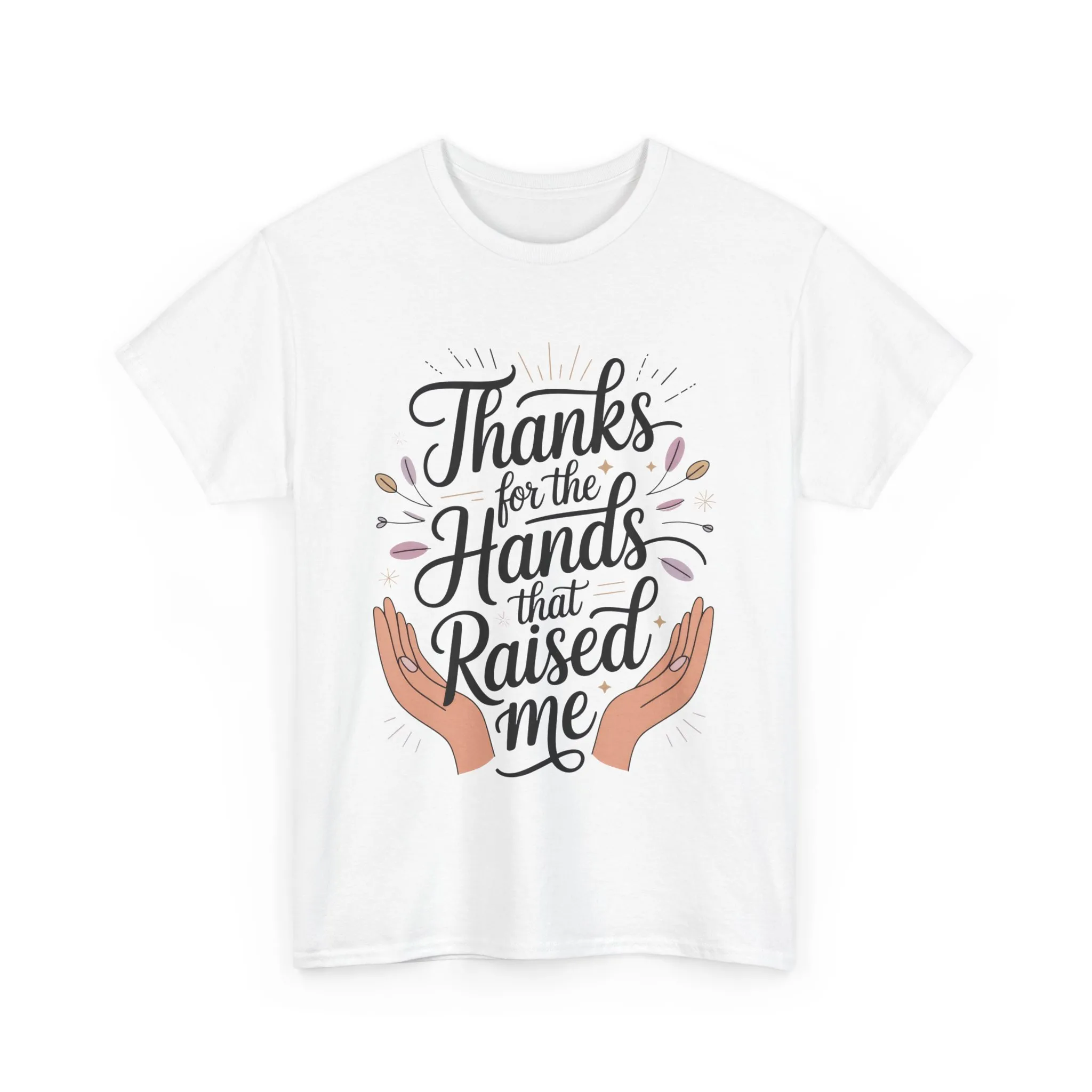 Thanks for the Hands That Raised Me Shirt, Heavy Cotton Tee, Mother's Day Gift, Appreciation Shirt for Mom, Thankful Hands Tee - Image 3