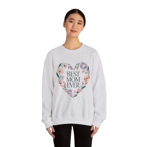 Best Mom Ever Sweatshirt - Perfect Gift for Mother's Day, Cozy Crewneck, Floral Design, Women's Gift, New Mom Gift - Image 5