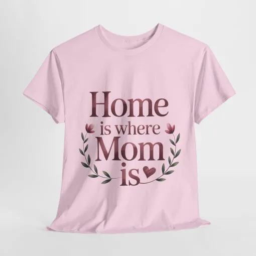 Home is Where Mom Is Unisex Tee, Cozy Cotton T-Shirt for Mothers, Perfect Gift for Mother's Day, Casual Everyday Wear, mother's day gift - Image 2