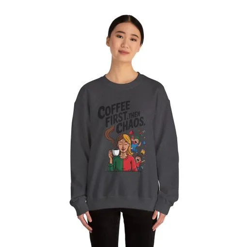 Coffee First Then Chaos Sweatshirt, Ideal Gift for Moms, Fun Casual Wear, Funny Mom Life Sweatshirt, Mother's Day Gift - Image 32