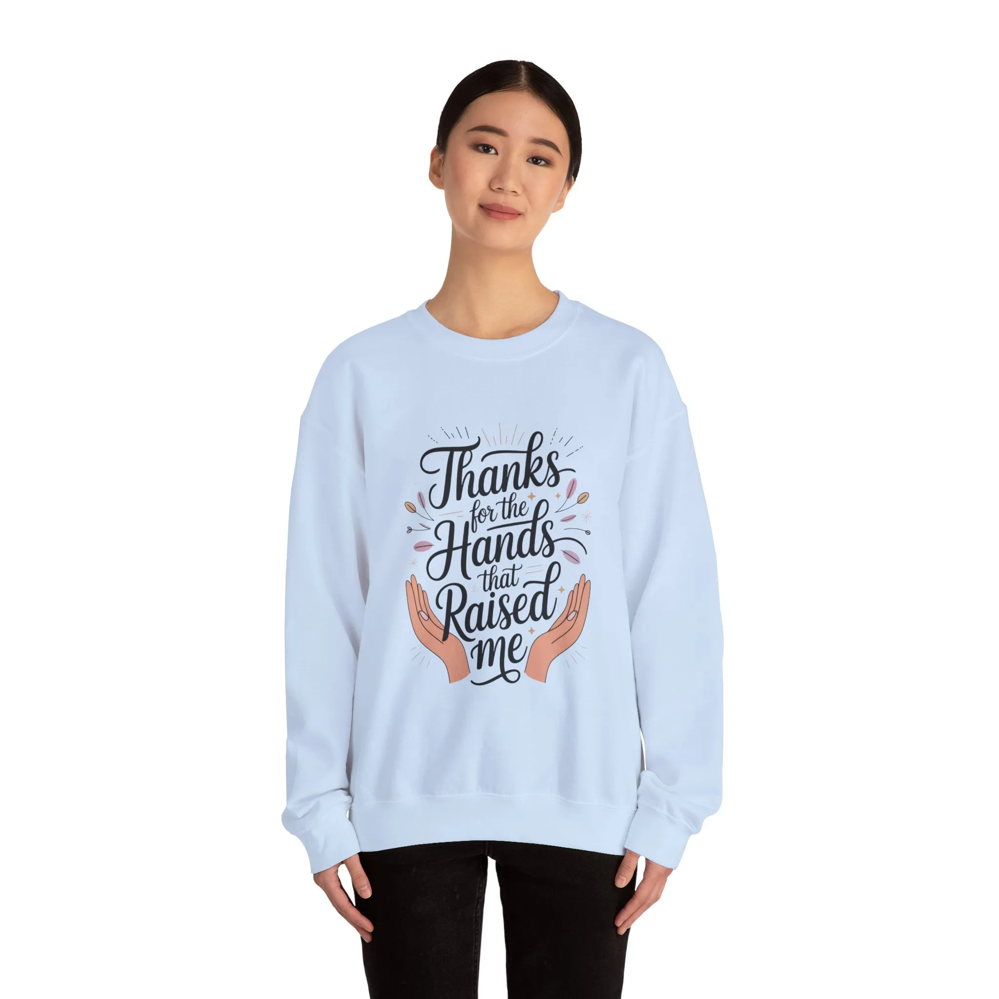 Thanks for the Hands That Raised Me Shirt, Mother's Day Gift, Appreciation Shirt for Mom, thankful mom tee - Image 39