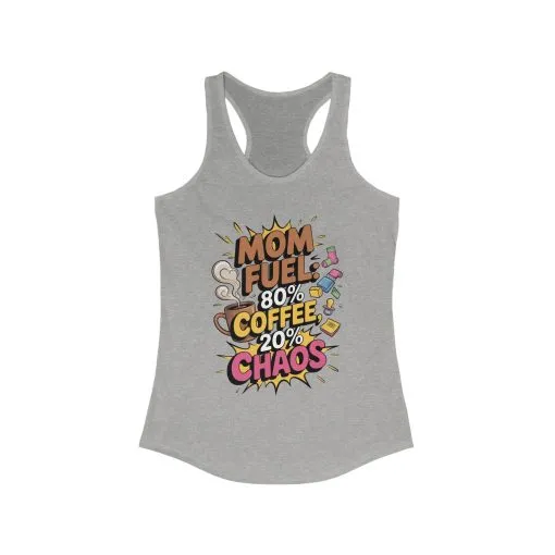 Funny Mom Fuel Racerback Tank, Perfect Gift for Moms, Chaos & Caffeine, Mother's Day Apparel, Funny Tired Mom Life Tee, Coffee Loving Moms - Image 3