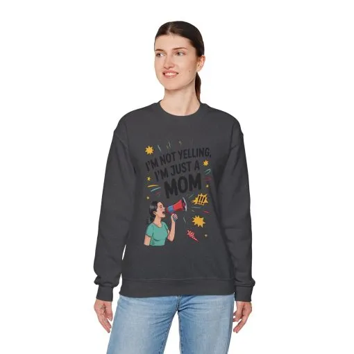 Funny Mom Sweatshirt, I'm Not Yelling I'm Just a Mom, Mother's Day Gift, Loud Mom Life Sweatshirt, Mother's Day Apparel, Family Humor Shirt - Image 54