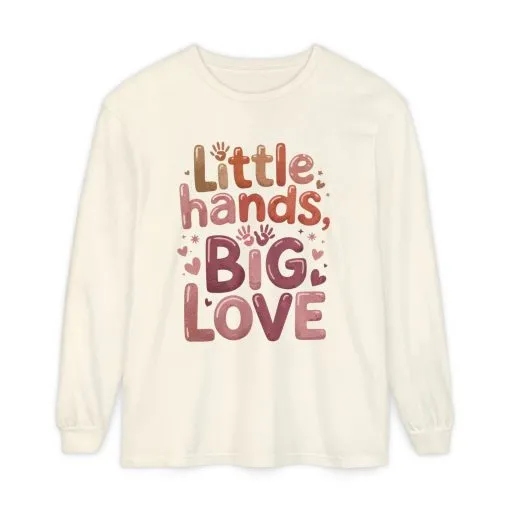 Little Hands, Big Love Long Sleeve T-Shirt, Perfect for Moms Gifts, Cute Mom Long Sleeve T-Shirt, Baby Showers Gift, mother's day Gift - Image 8