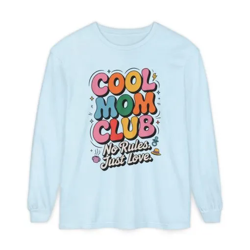 Cool Mom Club Long Sleeve T-Shirt, Funny Mom Tee, Gift for Moms, Mother's Day Gift, No Rules Just Love Quote Tee - Image 5