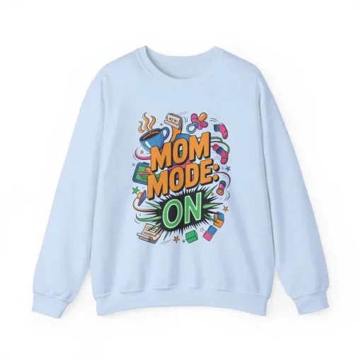 Mom Mode On Crewneck Sweatshirt, Gift for Mom, Mother's Day Humor T-Shirt, Cute Mama Life Graphic Tee, Mother's Day Gift - Image 41