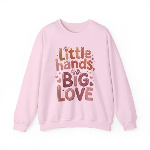 Little Hands, Big Love Crewneck Sweatshirt, Perfect for Moms Gifts, Family Events, Baby Showers, Everyday Wear, Cute Tee, mother's day Gift - Image 33