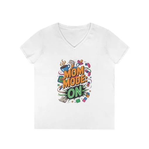 Mom Mode On Ladies V-Neck T-Shirt, Gift for Mom, Mother's Day Gift, Mother's Day Humor T-Shirt, Cute Mama Life Graphic Tee - Image 3