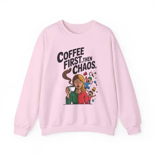 Coffee First Then Chaos Sweatshirt, Ideal Gift for Moms, Fun Casual Wear, Funny Mom Life Sweatshirt, Mother's Day Gift - Image 22