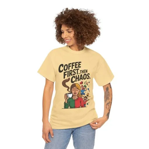 Coffee First Then Chaos Funny Mom Life Tee, Mother's Day Gift, Mom Humor Tee, mom graphic tee, caffeine lover tee - Image 3