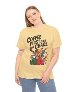 Coffee First Then Chaos Funny Mom Life Tee, Mother's Day Gift, Mom Humor Tee, mom graphic tee, caffeine lover tee