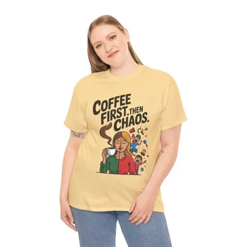 Coffee First Then Chaos Funny Mom Life Tee, Mother's Day Gift, Mom Humor Tee, mom graphic tee, caffeine lover tee