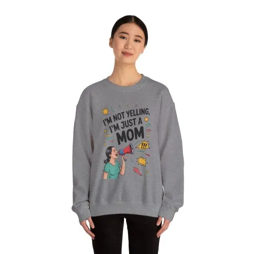 Funny Mom Sweatshirt, I'm Not Yelling I'm Just a Mom, Mother's Day Gift, Loud Mom Life Sweatshirt, Mother's Day Apparel, Family Humor Shirt - Image 49