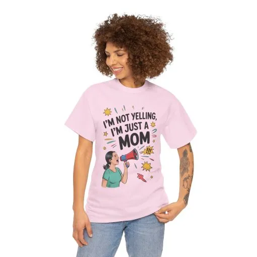 Funny Mom Shirt, I'm Not Yelling I'm Just a Mom, Mother's Day Gift, Loud Mom Life T-Shirt, Mother's Day Apparel, Family Humor Shirt - Image 33