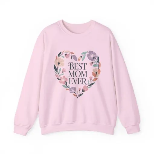 Best Mom Ever Sweatshirt - Perfect Gift for Mother's Day, Cozy Crewneck, Floral Design, Women's Gift, New Mom Gift - Image 13
