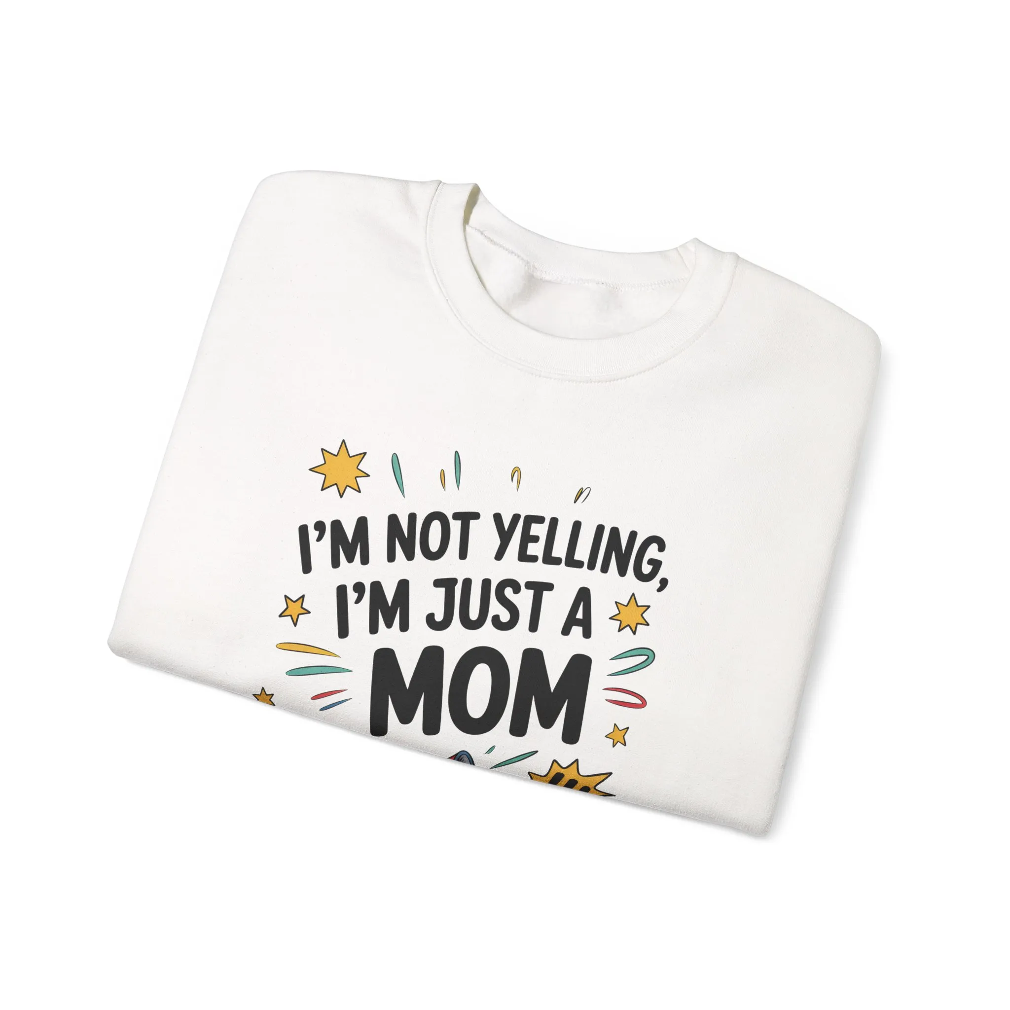 Funny Mom Sweatshirt, I'm Not Yelling I'm Just a Mom, Mother's Day Gift, Loud Mom Life Sweatshirt, Mother's Day Apparel, Family Humor Shirt - Image 3