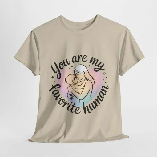 You Are My Favorite Human T-Shirt, Cute Mother and Child Shirt, Gift for Mom or Baby Shower, Mother's Day Gift - Image 28