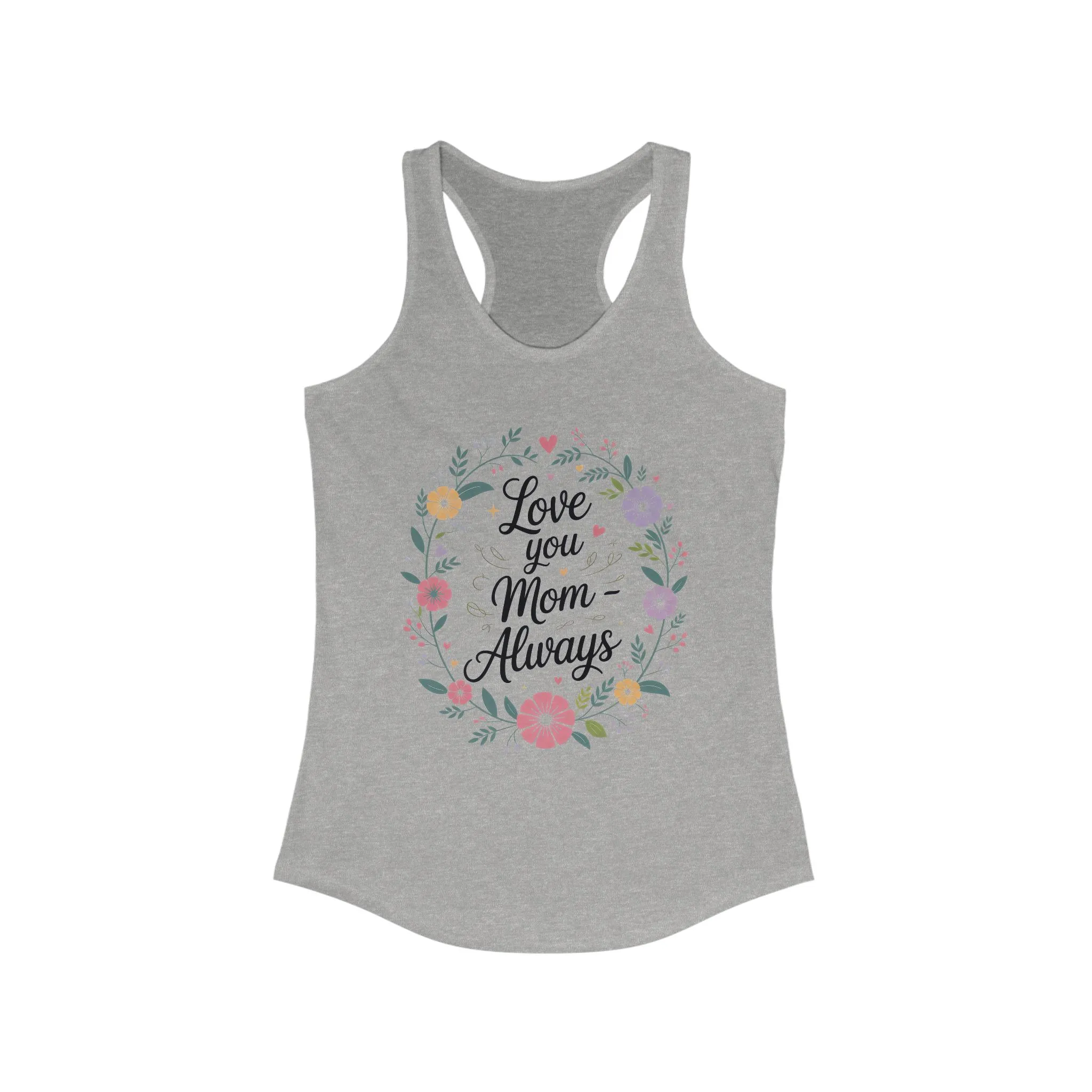 Floral Love You Mom Racerback Tank, Perfect Gift for Mother's Day, Family Celebrations, Summer Outings, Mom Appreciation - Image 5