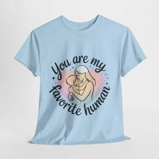 You Are My Favorite Human T-Shirt, Cute Mother and Child Shirt, Gift for Mom or Baby Shower, Mother's Day Gift - Image 18