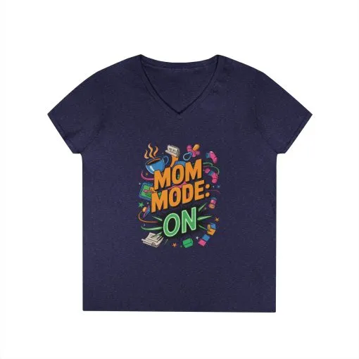 Mom Mode On Ladies V-Neck T-Shirt, Gift for Mom, Mother's Day Gift, Mother's Day Humor T-Shirt, Cute Mama Life Graphic Tee - Image 17