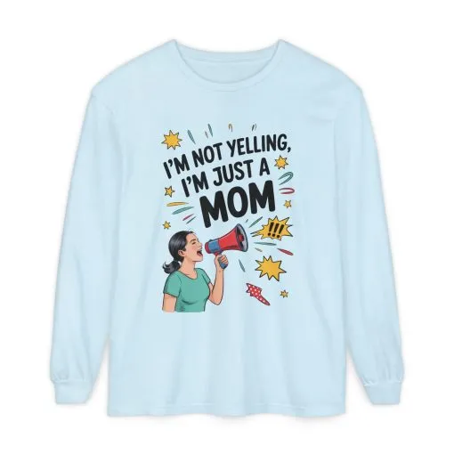 Funny Mom Long Sleeve T-Shirt, I'm Not Yelling I'm Just a Mom, Mother's Day Gift, Loud Mom Life Tank Top, Mother's Day Apparel - Image 7
