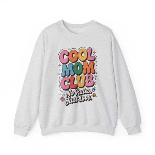 Cool Mom Club Sweatshirt, Gift for Moms, Mother's Day, No Rules Just Love, Retro Colorful Unisex Heavy Blend Crewneck