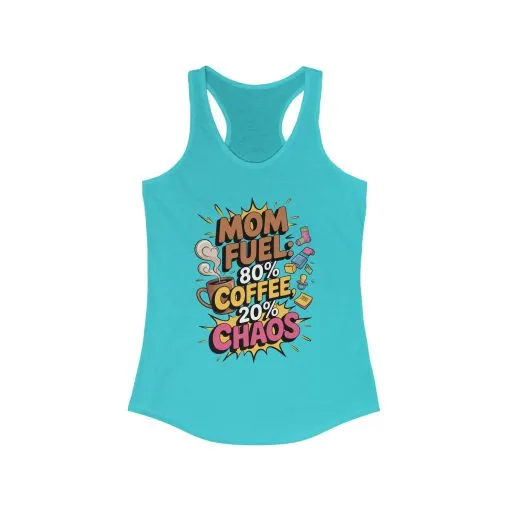 Funny Mom Fuel Racerback Tank, Perfect Gift for Moms, Chaos & Caffeine, Mother's Day Apparel, Funny Tired Mom Life Tee, Coffee Loving Moms - Image 7