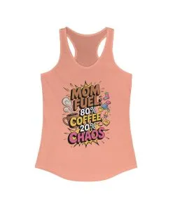 Funny Mom Fuel Racerback Tank, Perfect Gift for Moms, Chaos & Caffeine, Mother's Day Apparel, Funny Tired Mom Life Tee, Coffee Loving Moms