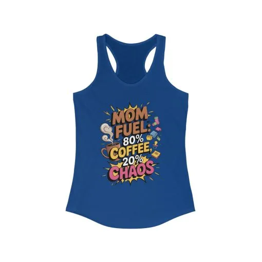 Funny Mom Fuel Racerback Tank, Perfect Gift for Moms, Chaos & Caffeine, Mother's Day Apparel, Funny Tired Mom Life Tee, Coffee Loving Moms - Image 9