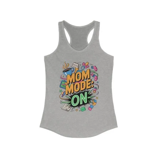 Mom Mode On Racerback Tank, Gift for Mom, Mother's Day Gift, Mother's Day Humor Top, Cute Mama Life Graphic Tee - Image 5