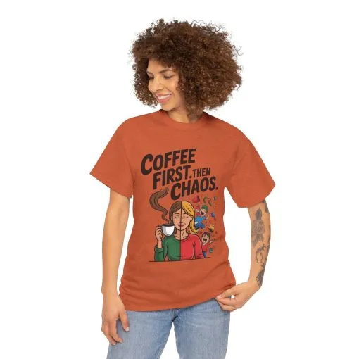 Coffee First Then Chaos Funny Mom Life Tee, Mother's Day Gift, Mom Humor Tee, mom graphic tee, caffeine lover tee - Image 32