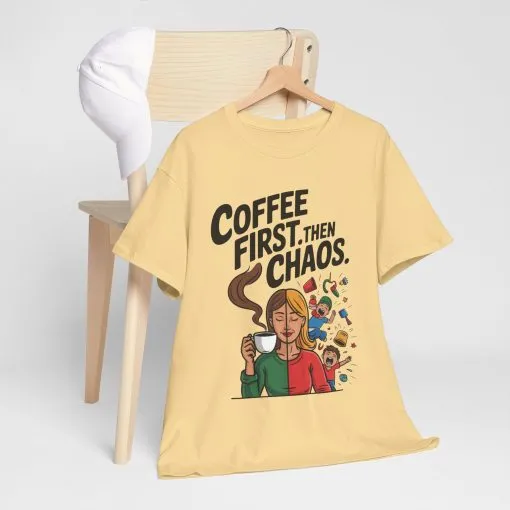 Coffee First Then Chaos Funny Mom Life Tee, Mother's Day Gift, Mom Humor Tee, mom graphic tee, caffeine lover tee - Image 2