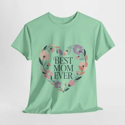 Floral Best Mom Ever Tee, Mother's Day Gift, Mom Appreciation Gift, Floral Heart Cotton Tee - Image 9
